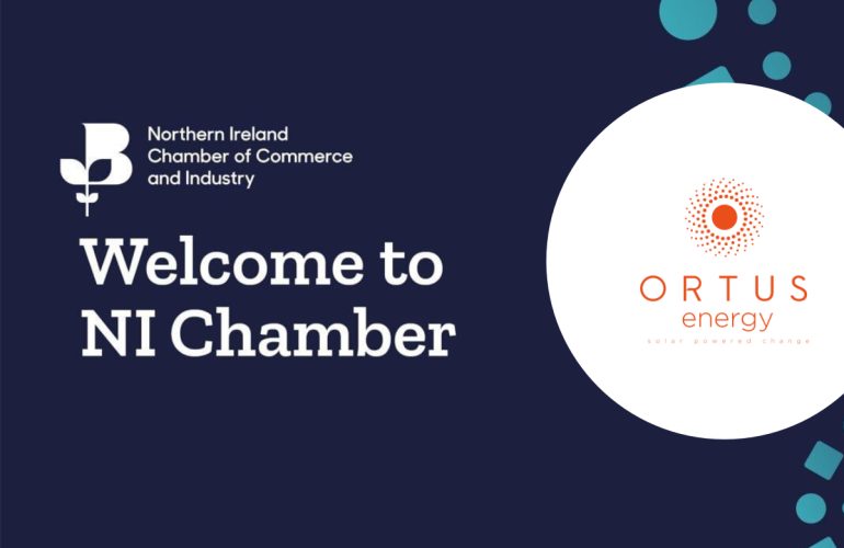 Ortus Energy join the Northern Ireland Chamber of Commerce and Industry
